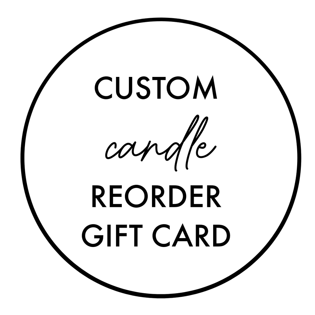 Custom Candle Reorder Gift Card