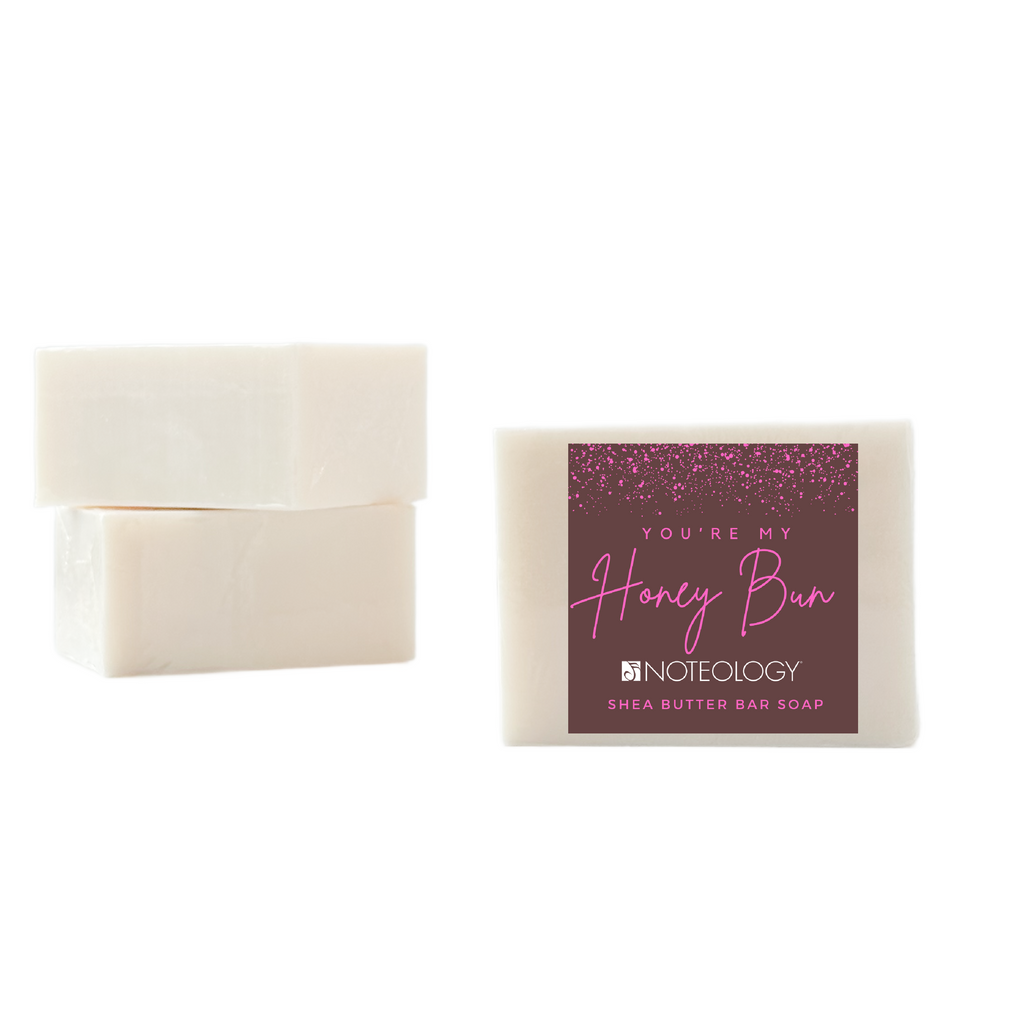 You're My Honey Bun Shea Butter Bar Soap | Noteology